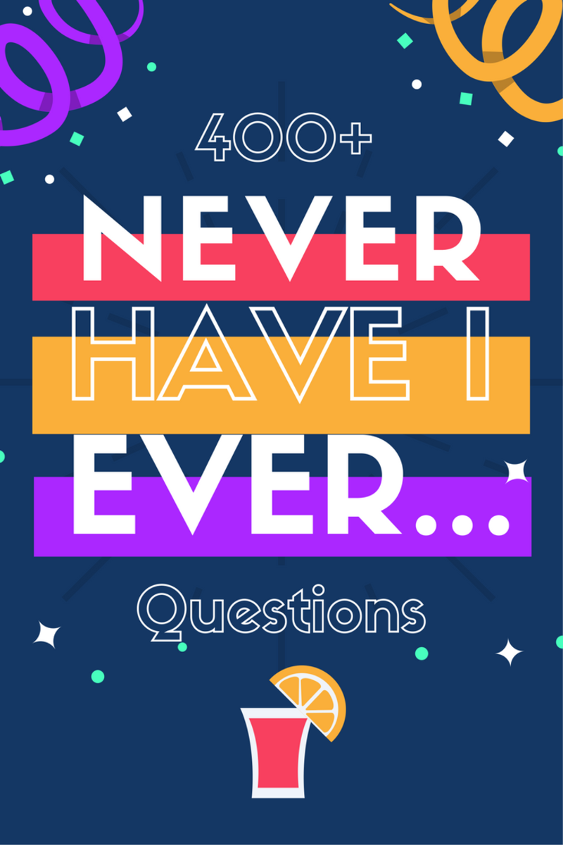 400 Never Have I Ever Questions HobbyLark Games And 