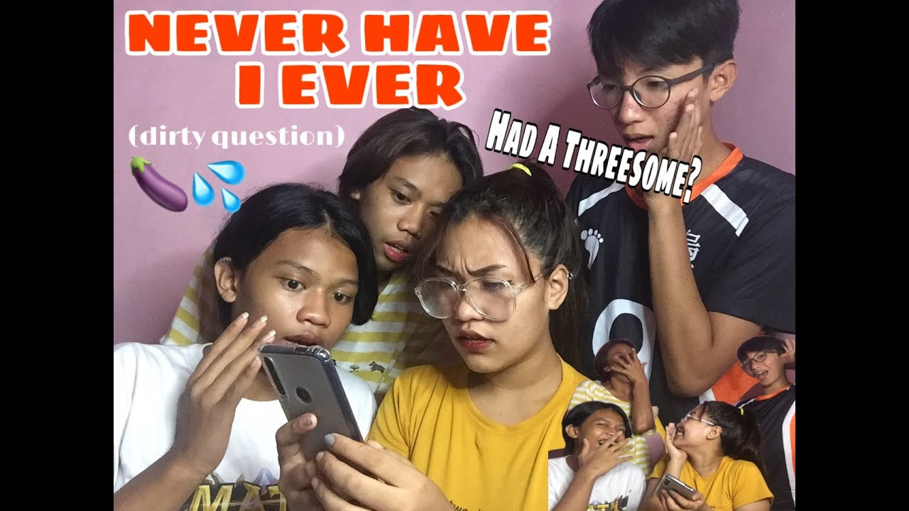 NEVER HAVE I EVER CHALLENGE Ft Dirty Questions YouTube